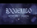 Neton Vega Armenta - Loqueando