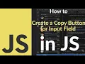 How to Create a Copy Button for Input Field Using JavaScript Copy to Clipboard Feature Made Easy