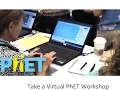 Take a virtual PhET Workshop