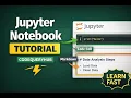 Jupyter Notebook Tutorial for Beginners Python Step-by-Step Guide