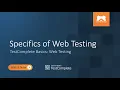 Specifics of Web Testing TestComplete Basics Web Testing