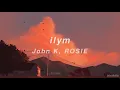 Download Lagu ilym [slowed + reverb] - John K ft. ROSIE