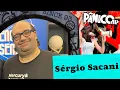 Download Lagu SÉRGIO SACANI - PÂNICO - 16/04/2024