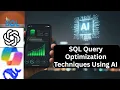 Boost SQL Performance with AI Advanced Query Optimization Techniques