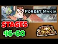 FOREST MANIA - Stage 46-60 AFK Arena Guides and Walkthroughs