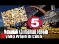 Download Lagu 5 Makanan Kalimantan Tengah yang Wajib di coba
