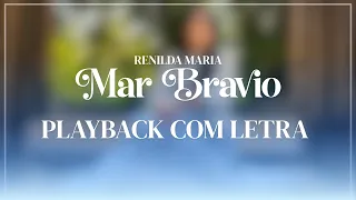 Mar Bravio | Renilda Maria | Playback com letra