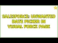 Salesforce unwanted date picker in visual force page 2 Solutions