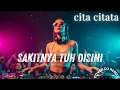 Lagu DJ Sakitnya Tuh Disini Remix | Cita Citata (Viral TikTok)