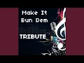 Download Lagu Make It Bun Dem