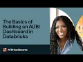 The Basics of Building an Dashboard in Databricks