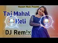 Download Lagu Taj Mahal Si Heli DJ Remix Raj Mawar Pooja Hooda New Haryanvi Song 2024