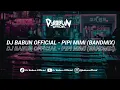 DJ BABUN OFFICIAL - PIPI MIMI (BANDMIX)