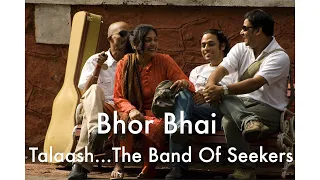 bhor bhai live at icg i talaash the band of seekers i studios sound garage