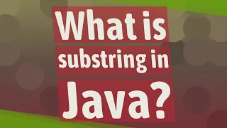 What is substring in Java