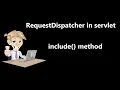 requestdispatcher include method example requestdispatcher in servlet