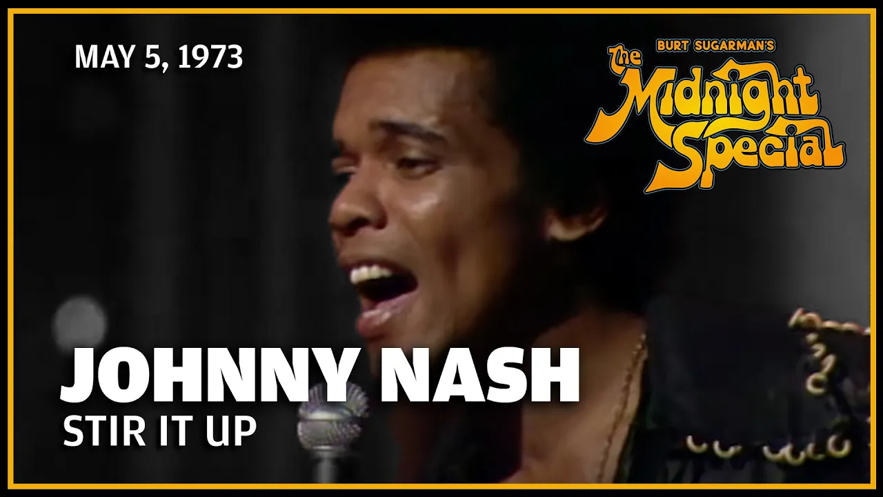 Stir It Up - Johnny Nash | The Midnight Special Stir It Up - Johnny Nash | The Midnight Special