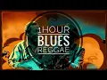 Download Lagu ONE HOUR BLUES REGGAE INSTRUMENTAL PLAYLIST 🎸🔊
