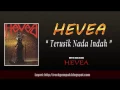 Lagu Hevea - Terusik Nada Indah (CD Quality)
