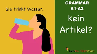 Learn German German Grammar No article Kein Artikel A1