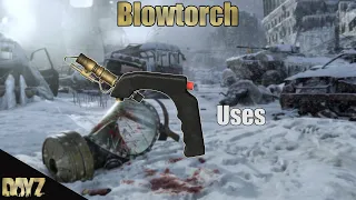 DayZ - all uses of the blowtorch 1 28