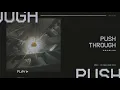 Download Lagu DROELOE - Push Through [Official Audio]