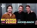 Can Nickelback Guess Their Songs Played Backwards Reverse the Verse SiriusXM