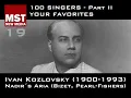 Part II - Your Favorites: IVAN KOZLOVSKY