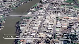 The history of Red Bluff California