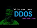Write ddos script with python Alienkrishn