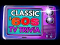 Classic 60s TV Quiz For Seniors Can You Get 10 Correct Answers