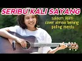 Download Lagu Aduhai Seribu Kali Sayang - Cover Almaa Bening / Menyentuh Hati