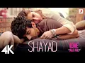 Download Lagu Shayad - Love Aaj Kal | Kartik Aryan | Sara Ali Khan | Randeep Hooda | Pritam | Arijit Singh | 4K