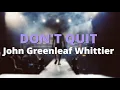 Don t Quit Edgar Albert Guest Best Motivational Poem