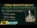 Python Special Programs - Finding HCF using Euclidean Algorithm