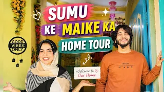 Sumu ke maike ka HOME TOUR 🏠♥️