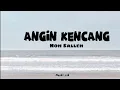 Download Lagu Noh Salleh -Angin Kencang -(Lirik Lagu)