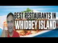 Best Restaurants and Places to Eat in Whidbey Island Washington WA