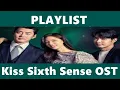 Playlist Kiss Sixth Sense OST