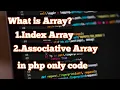 Array in php in Arrays Array types in php
