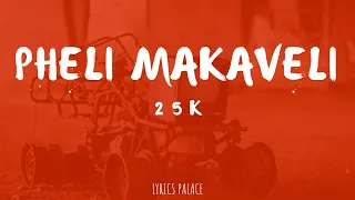 25k pheli makaveli intro lyrics