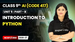 Introduction to Python Class 9 AI Unit 5 CODE 417 Part B CBSE 2026-27