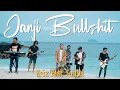 Download Lagu Janji Bullshit - Erix ft Yantel - Official Video