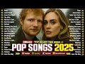 Lagu Adele , The Weeknd, Maroon 5, Ed Sheeran, Dua Lipa, Bruno Mars, Selena Gomez, Zayn 💎 Top Hits 2025