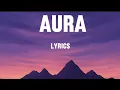 Download Lagu Aura — (Lyrics)
