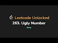 263 Ugly Number Leetcode Unlocked - Python