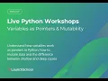 Variables as Pointers Mutability in Python