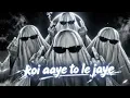 Koi Jaye To Le Aye | Slowed X Reverb | romantic video song 💯 | night lofi song | lyrics video