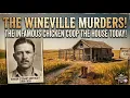 The BRUTAL Wineville Chicken Coop Murders The House Today The Crime Scene and Victims Graves