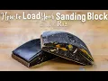 How to Load Sandpaper into a Sanding Block